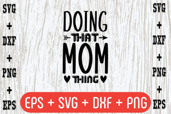 Doing That Mom Thing: Graphics for Crafts & Brands