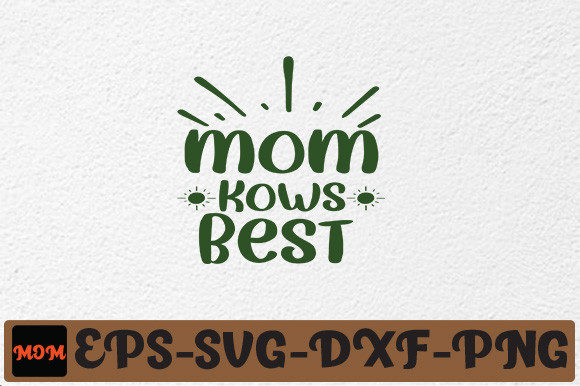 Mom Knows Best Graphic: Essential Crafts & Graphics