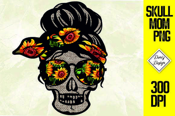 Mom Life Skull Sunflower Sublimation Graphics