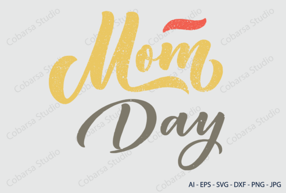 Mothers Day Mom: Graphics and Crafts for Digital Sellers