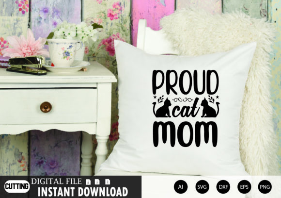 Proud Cat Mom Graphics for Crafts