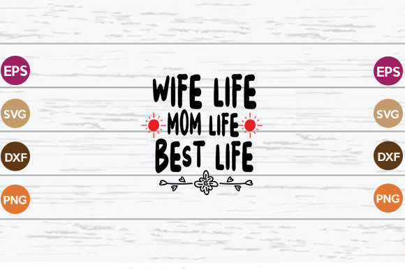 Wife Life Graphics for Modern Crafts & Branding